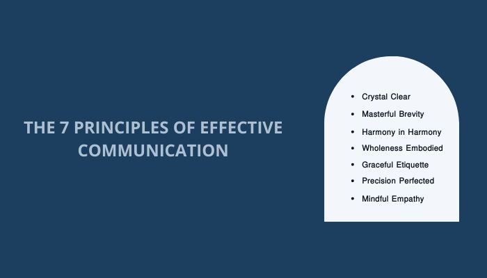 The 7 Principles of Effective Communication