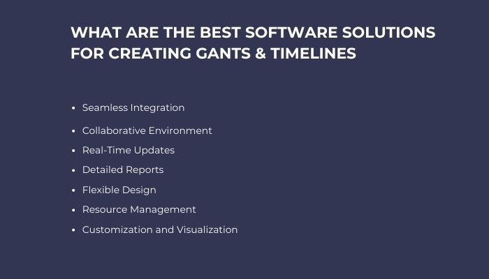 What Are The Best Software Solutions For Creating Gants & Timelines