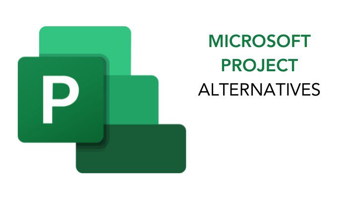 Why do People look for Microsoft Project alternatives