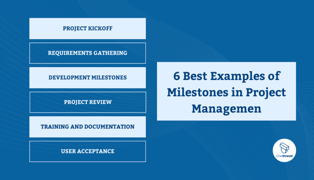 6 Best Examples of Milestones in Project Management