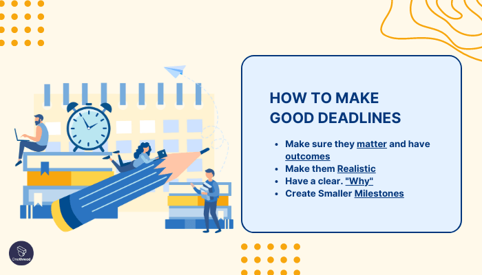 Establish Clear Responsibilities and Deadlines