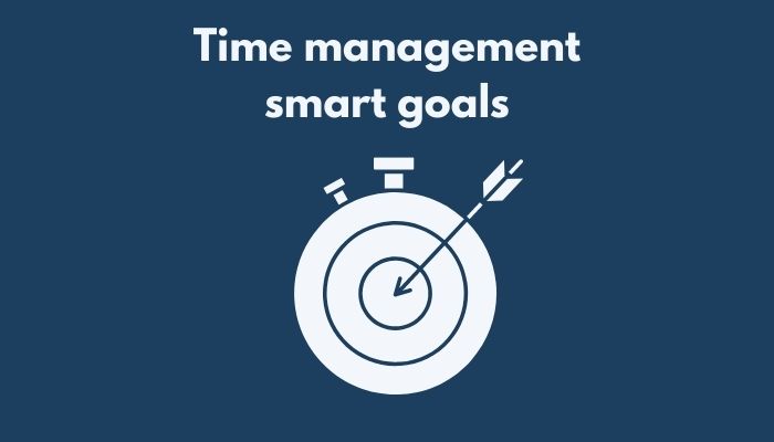 Time management smart goals