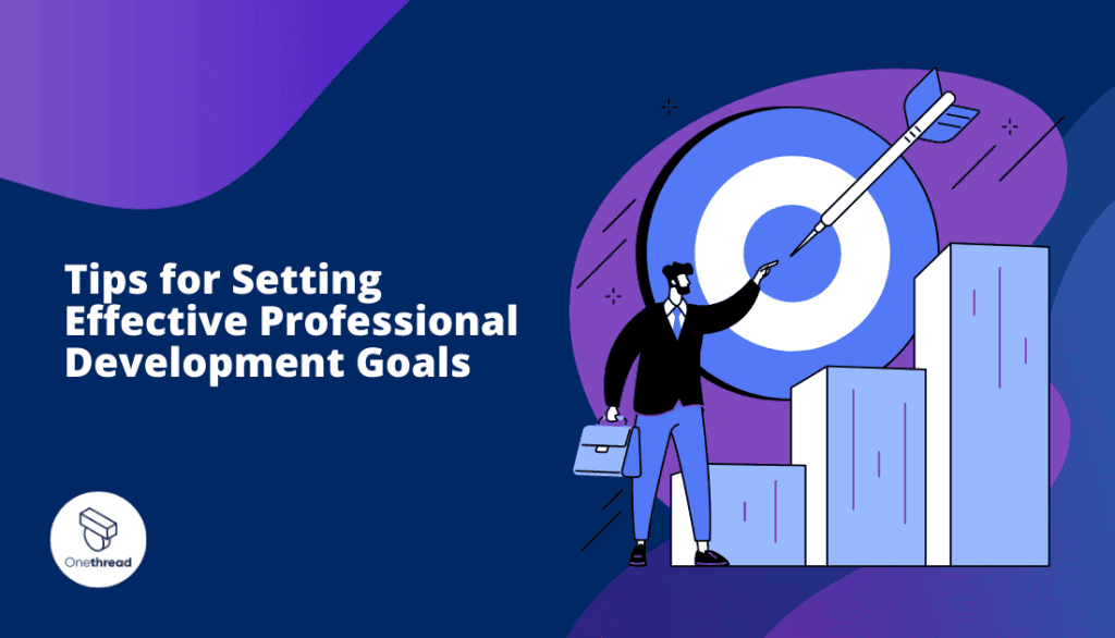 Tips for Setting Effective Professional Development Goals