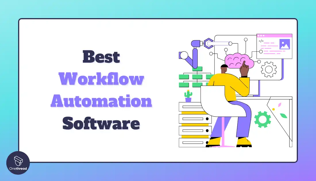 Best Workflow Automation Software: Detailed Guide + Top Picks ...