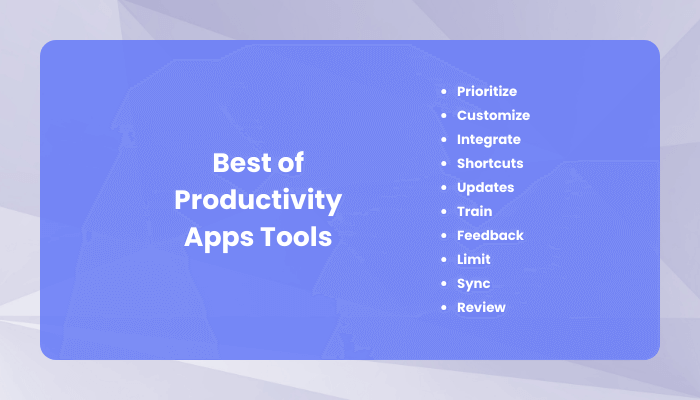 Getting the Most Out of Productivity Apps Tools