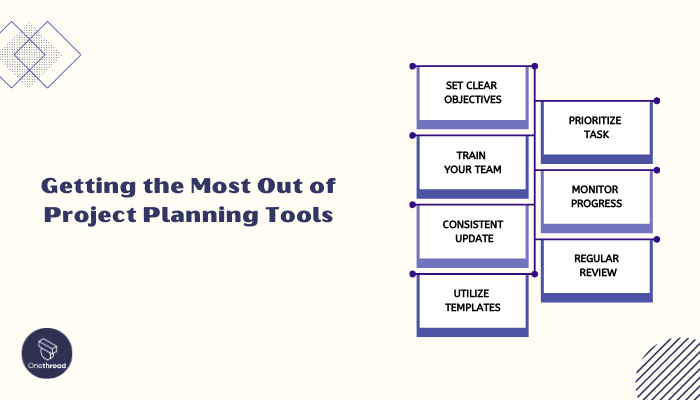 Getting the Most Out of Project Planning Tools