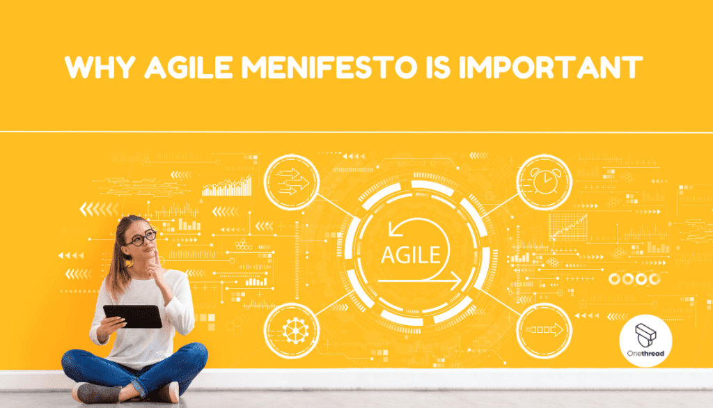 WHY AGILE MANIFESTO IS IMPORTANT