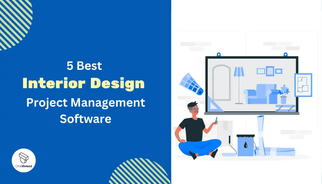 Best Interior Design Project Management Software: Top 10 Picks