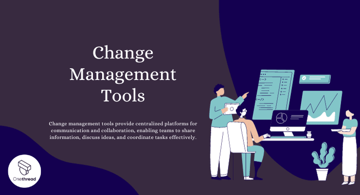 Change Management Tools