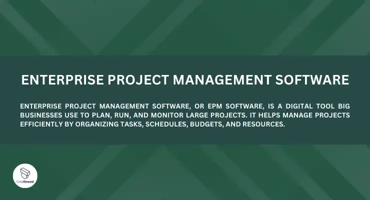 Enterprise Project Management Software