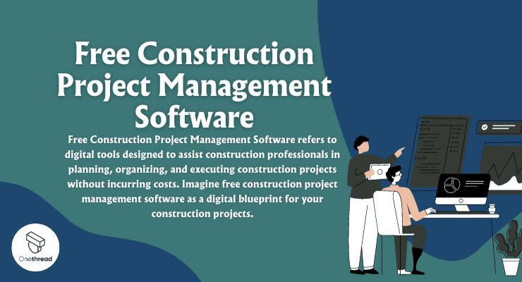 Free Construction Project Management Software