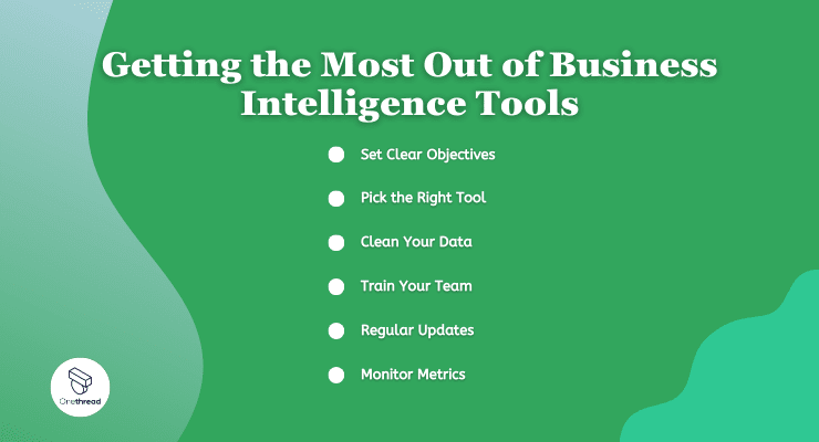 Getting the Most Out of Business Intelligence Tools