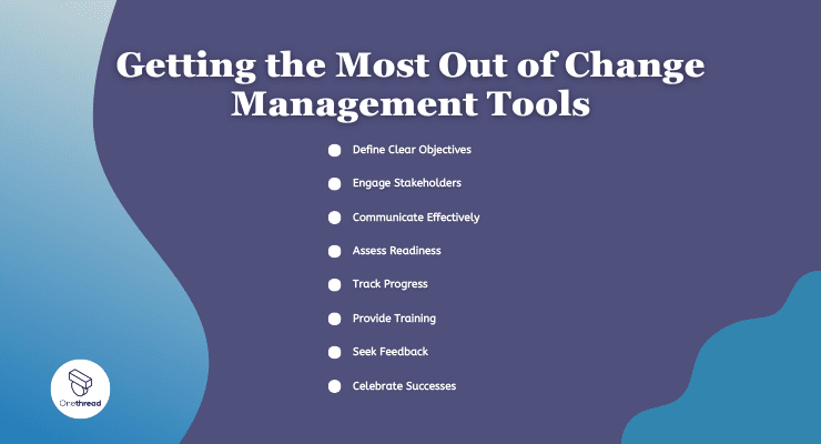 Getting the Most Out of Change Management Tools