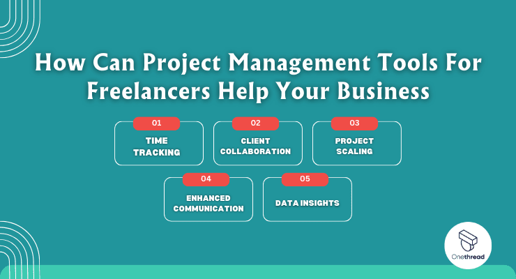 How Can Project Management Tools For Freelancers Help Your Business