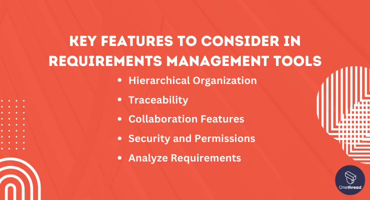 Key Features to Consider in Requirements Management Tools