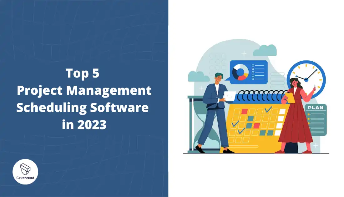 Top 5 Project Management Scheduling Software In 2023.webp