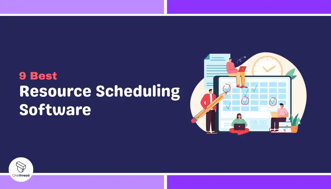 9 Best Resource Scheduling Software You Must Check In 2024 