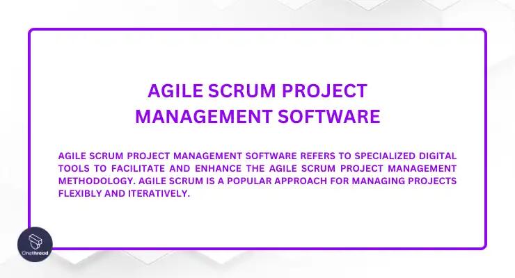 Top 10 Agile Scrum Project Management Software of 2024 | OnethreadBlog