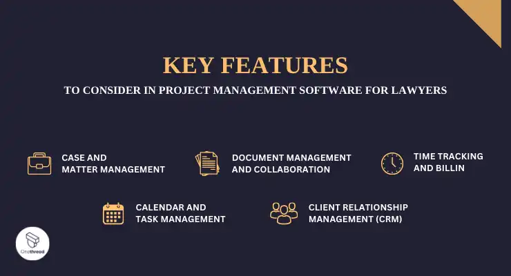 Key Features to Consider in Project Management Software for Lawyers