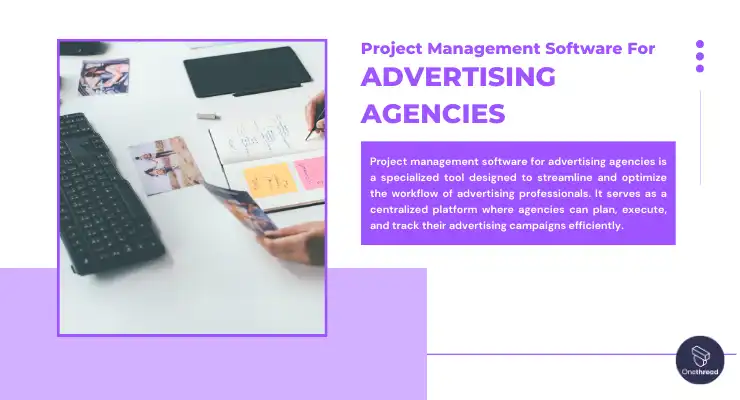 Project Management Software For Advertising Agencies