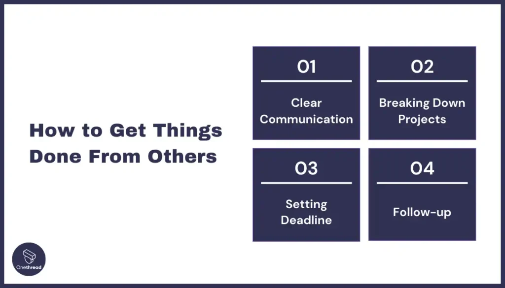 How to Get Things Done From Others