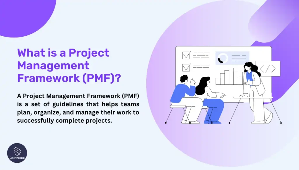 What is a Project Management Framework (PMF)