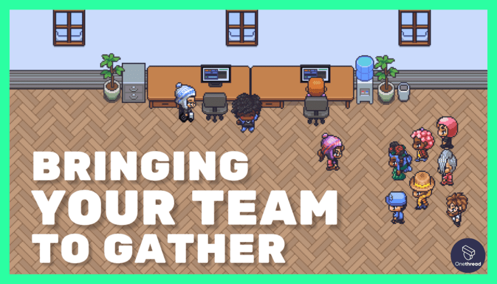 Gather