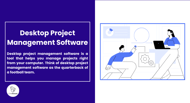 Desktop Project Management Software